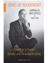 Jurnalul unei epoci 1926-1935 vol I  - Denis de Rougemont | Editura Humanitas