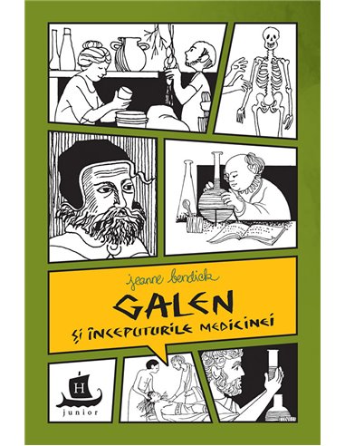 Galen și începuturile medicinei - Jeanne Bendick | Editura Humanitas