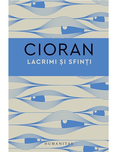 Lacrimi și sfinți - Lucian Blaga | Editura Humanitas