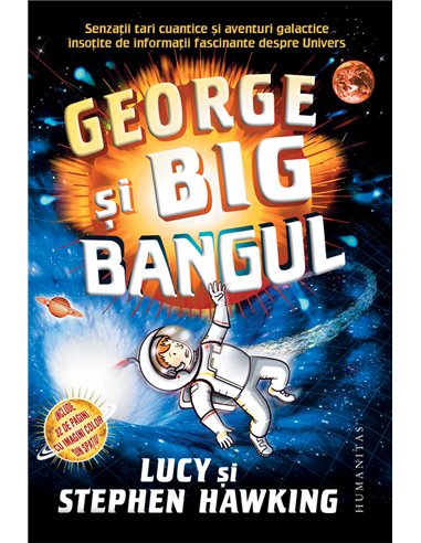 George şi Big Bangul - Lucy Hawking | Editura Humanitas