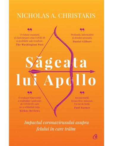 Săgeata lui Apollo - Nicholas A. Christakis | Editura Curtea Veche