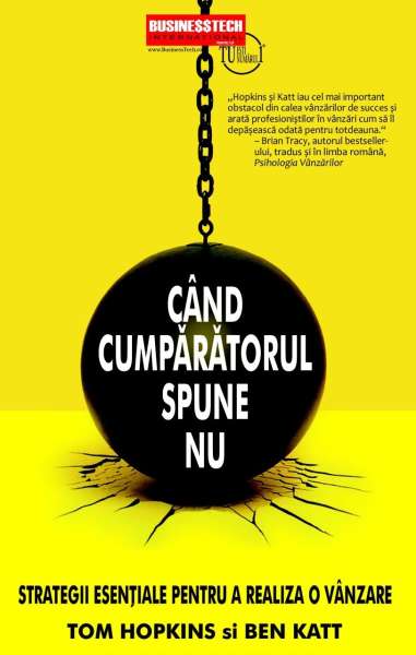 Cand cumparatorul spune nu - Tom Hopkins si Ben Katt | Editura BusinessTech