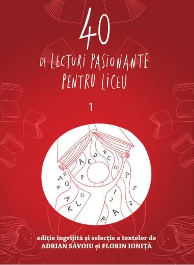 40 de lecturi pasionante pentru liceu. Clasa a IX-a - Adrian Săvoiu | Editura Art