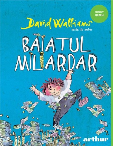 Baiatul miliardar - David Walliams | Arthur