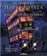 Harry Potter si prizonierul din Azkaban - editie ilustrata - J.K. Rowling | Editura Arthur