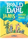 James si piersica uriasa - Dahl Roald | Arthur [format mic]