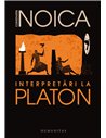 Interpretări la Platon - Constantin Noica | Editura Humanitas