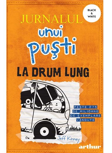 Jurnalul unui pusti 9. La drum lung - Kinney Jeff | Editura Arthur