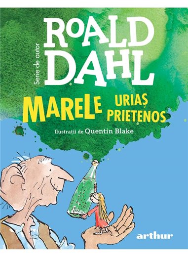 Marele Urias Prietenos - Roald Dahl | Editura Arthur [format mic]