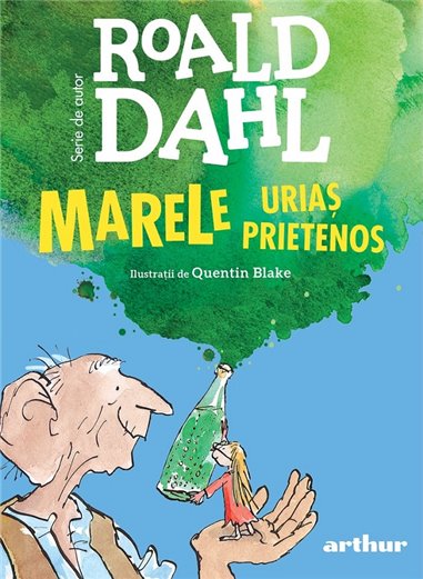 Marele Uriaș Prietenos - Roald Dahl | Arthur [format mare]