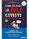 Cum sa faci sa nu citești în vacanța de vară: Ghidul lui Charlie Joe Jackson (3) - Tommy Greenwald | Arthur