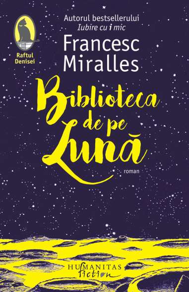 Biblioteca de pe luna - Francesc Miralles | Editura Humanitas