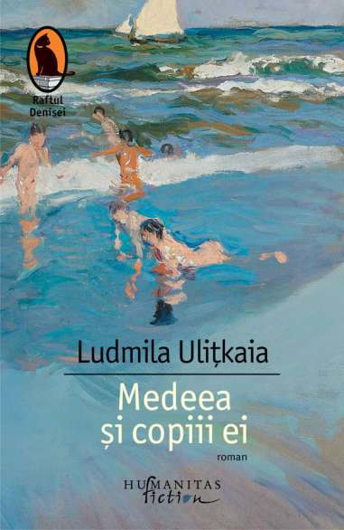 Medeea şi copiii ei - Ludmila Ulitkaia | Editura Humanitas