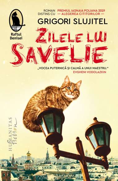 Zilele lui Savelie - Grigori Slujitel | Editura Humanitas