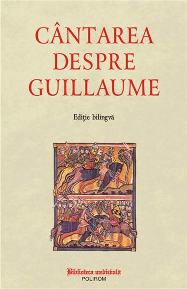 Cintarea despre Guillaume | Editura Polirom