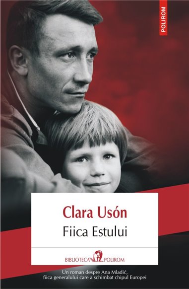 Fiica Estului - Clara Uson | Editura Polirom