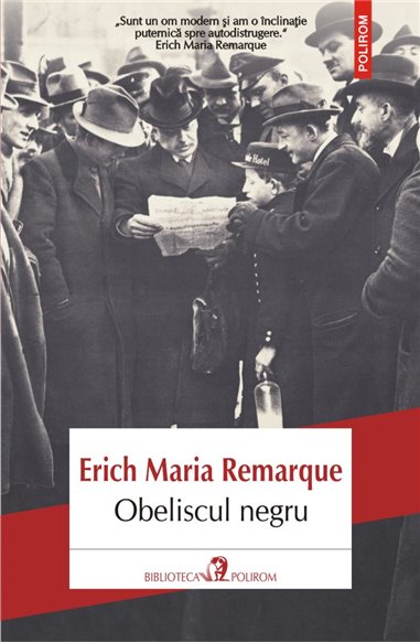 Obeliscul negru - Erich Maria Remarque | Editura Polirom