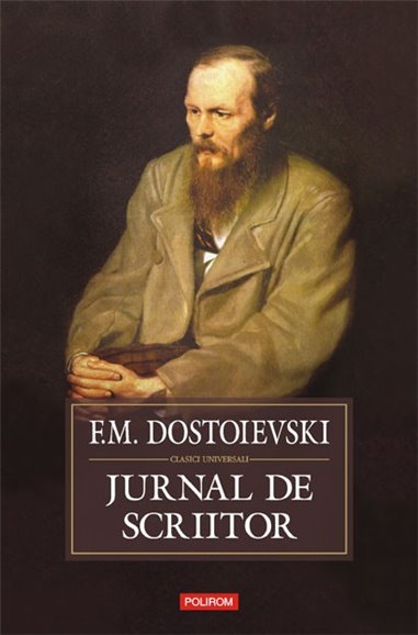 Jurnal de scriitor (Hardcover) - F.M. Dostoievski | Editura Polirom