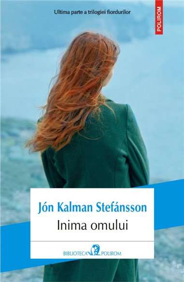 Inima omului - Jon Kalman Stefansson | Editura Polirom