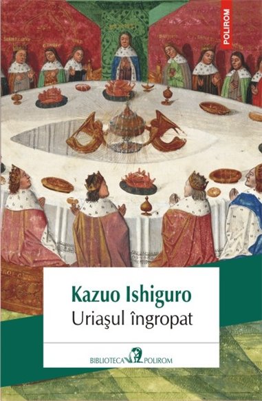 Uriasul ingropat - Kazuo Ishiguro | Editura Polirom