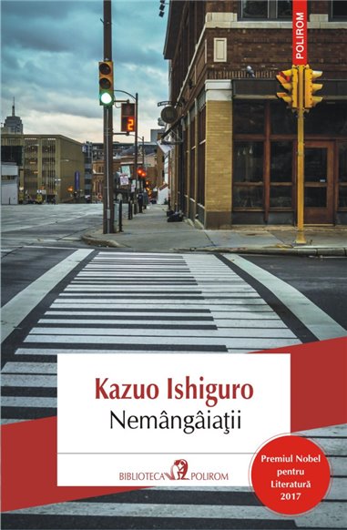 Nemingiiatii - Kazuo Ishiguro | Editura Polirom