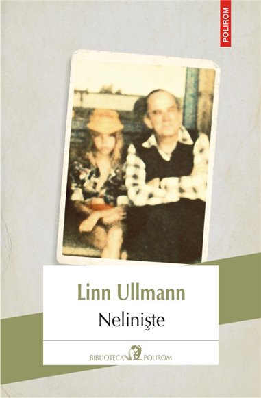 Neliniste - Linn Ullmann | Editura Polirom