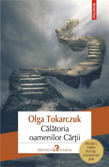 Calatoria oamenilor cartii Ed. 2019 - Olga Tokarczuk | Editura Polirom