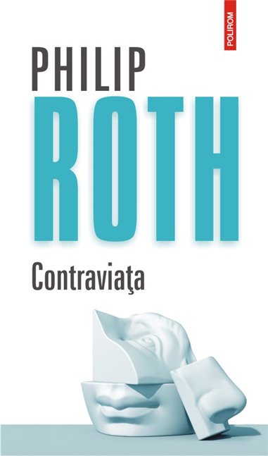 Contraviata - Philip Roth | Editura Polirom