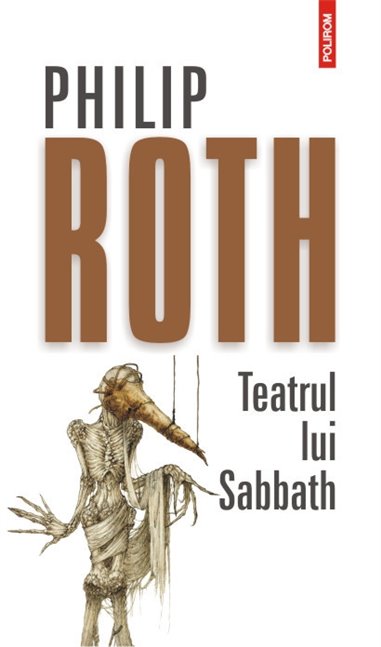 Teatrul lui Sabbath - Philip Roth | Editura Polirom