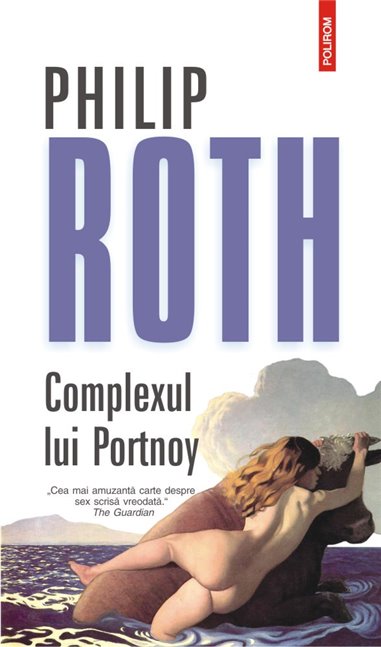 Complexul lui Portnoy (2017) - Philip Roth | Editura Polirom