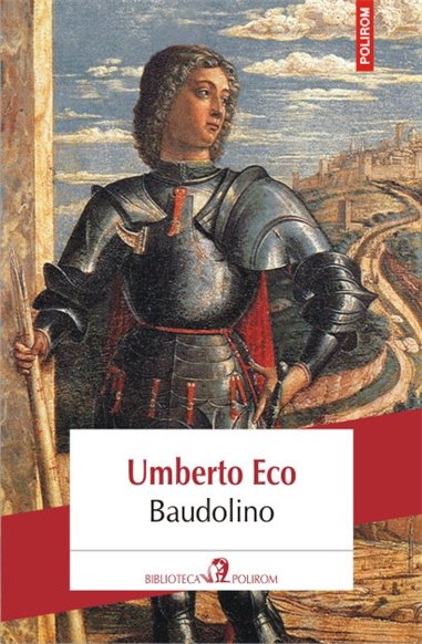 Baudolino - Editia 2013 - Umberto Eco | Editura Polirom