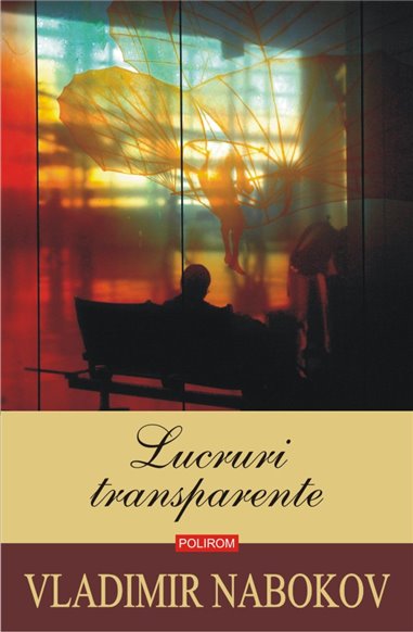 Lucruri transparente Ed.2020 - Vladimir Nabokov | Editura Polirom