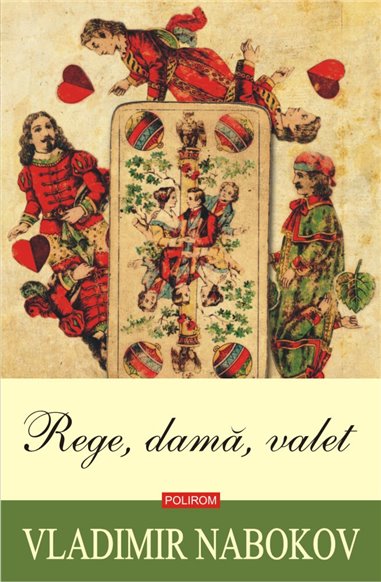 Rege, dama, valet ED.2020 - Vladimir Nabokov | Editura Polirom