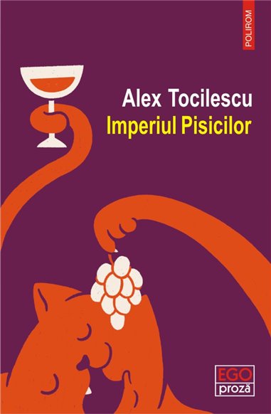 Imperiul pisicilor - Alex Tocilescu | Editura Polirom