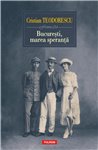 Bucuresti, marea speranta - Cristian Teodorescu | Editura Polirom