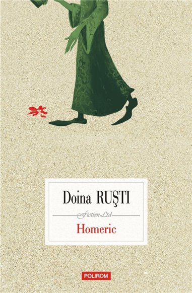 Homeric - Doina Rusti | Editura Polirom