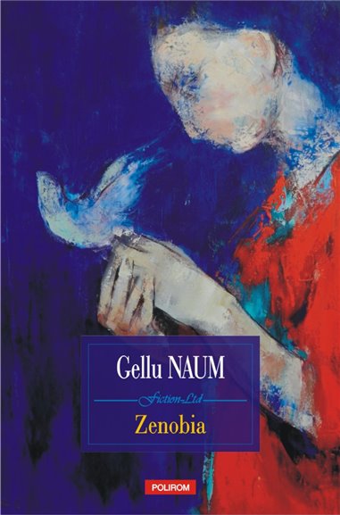 Zenobia Ed. 2018 - Gellu Naum | Editura Polirom