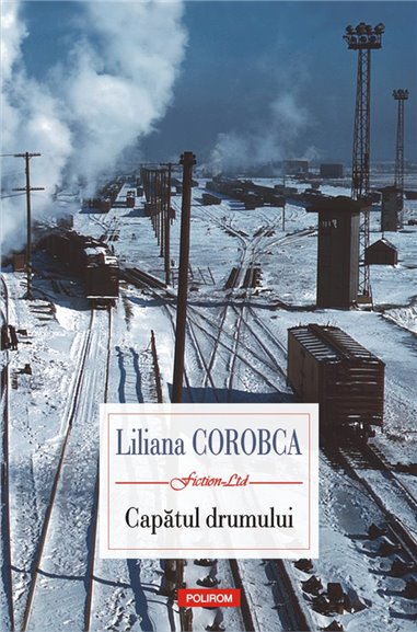 Capatul drumului - Liliana Corobca | Editura Polirom