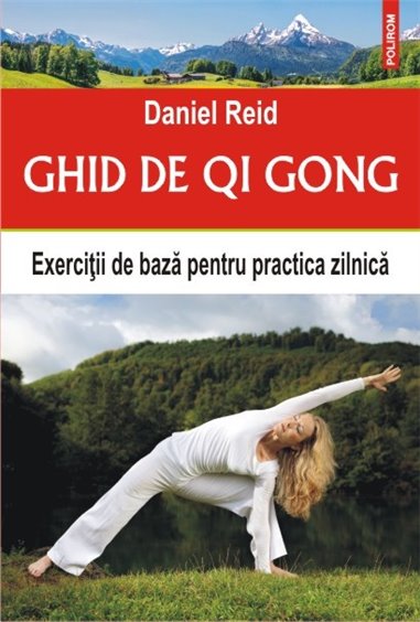 Ghid de Qi Gong - Daniel Reid | Editura Polirom