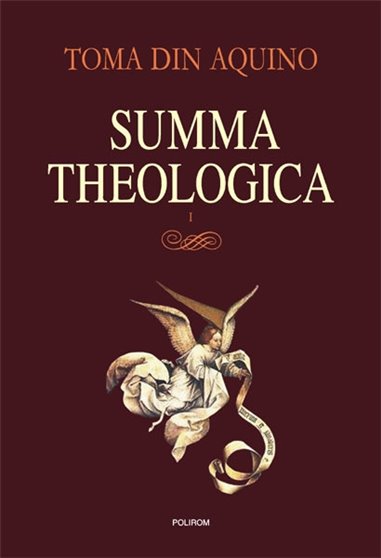 Summa theologica vol.I - Toma de Aquino | Editura Polirom