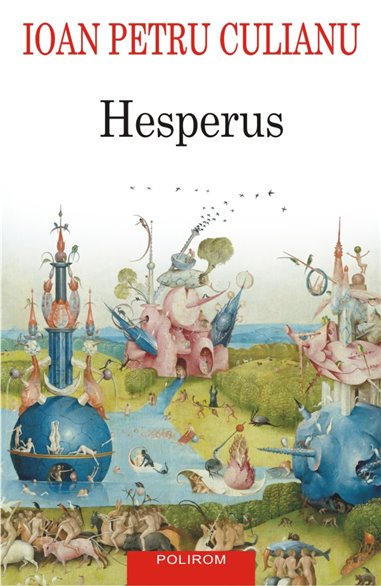 Hesperus Ed. 2019 - Ioan Petru Culianu | Editura Polirom