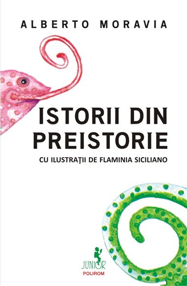 Istorii din preistorie 8+ - Alberto Moravia | Editura Polirom