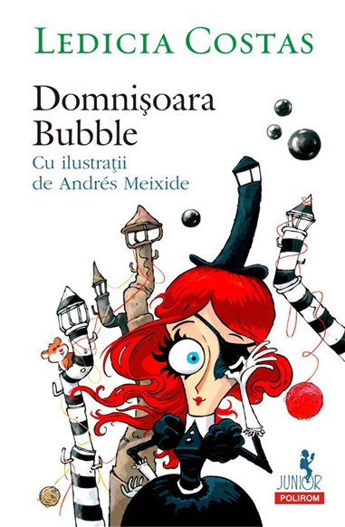 Domnisoara Bubble (9+) - Ledicia Costas | Editura Polirom