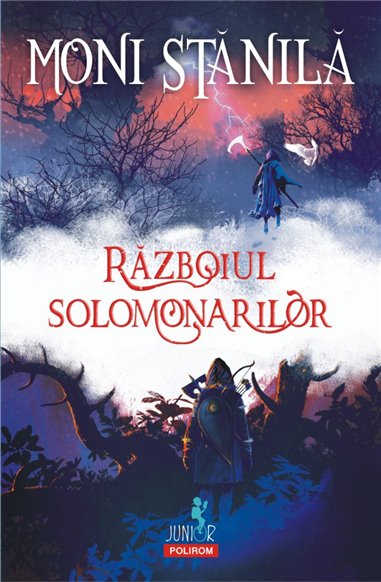 Razboiul solomonarilor (12+) - Moni Stanila | Editura Polirom