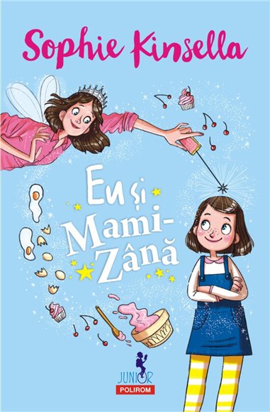 Eu si Mami-Zina (6+) - Sophie Kinsella | Editura Polirom