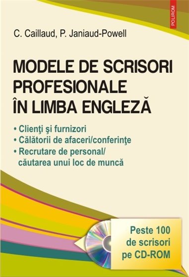 Modele de scrisori profesionale in engleza  Ed2016 - Carole Chaniaud | Editura Polirom