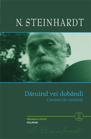 Daruind vei dobindi (+CD) - Nicolae Steinhardt | Editura Polirom