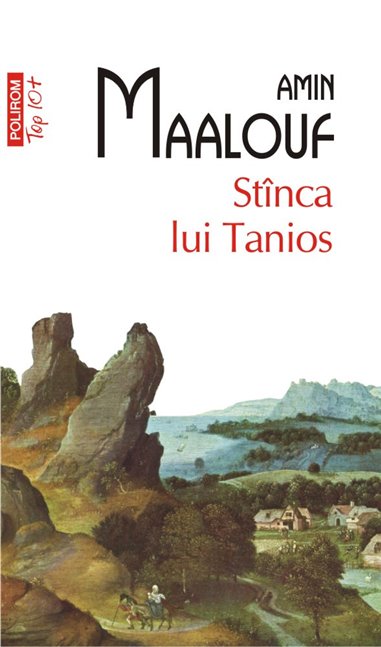 Stinca lui Tanios (T10) - Amin Maalouf | Editura Polirom