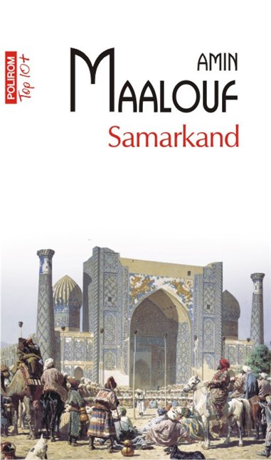 Samarkand (T10) - Amin Maalouf | Editura Polirom