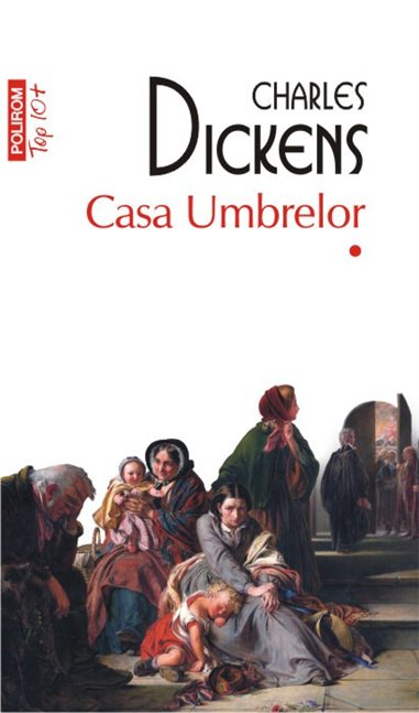 Casa umbrelor(2 vol) (T10) - Charles Dickens | Editura Polirom